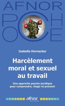 Harcèlement moral et sexuel au travail