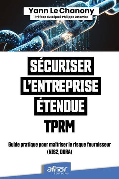 Sécuriser l'entreprise étendue - TPRM