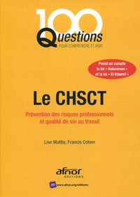 Le CHSCT: Prévention des risques professionnels et qualité de vie au travail