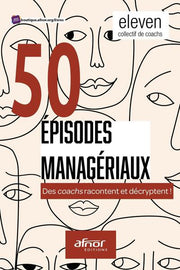 50 épisodes managériaux