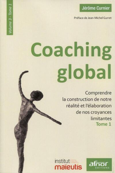 Coaching global. Volume 3 - Tome 1