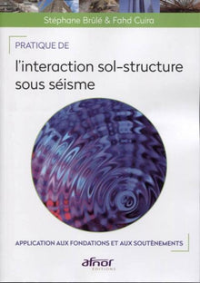 Pratique de l'interaction sol-structure sous séisme