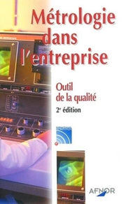 Métrologie dans l'entreprise outil de la qualité
