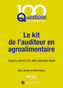 Le kit de l'auditeur en agroalimentaire