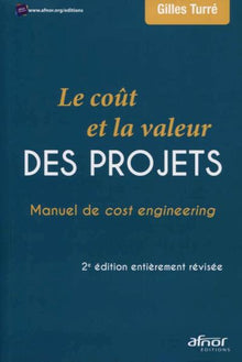 Le coût et la valeur des projets