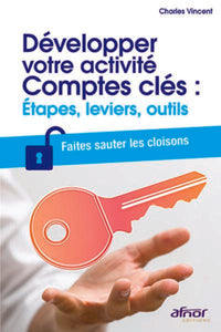 Développer votre activité Comptes clés : étapes, leviers, outils