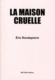 La maison cruelle
