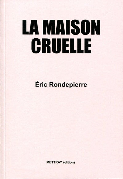 La maison cruelle