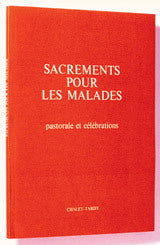 Sacrements pour les malades/ PF pour le célébrant