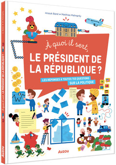 À quoi il sert, le président de la République ?