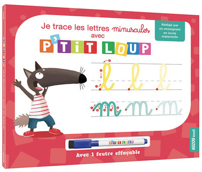 Je trace les lettres minuscules avec p'tit loup