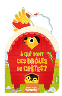 Mon coucou sonore - À qui sont ces drôles cretes