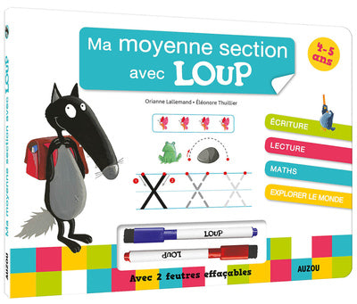 Ma moyenne section avec Loup : Avec deux feutres effaçables