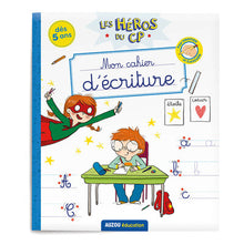 Les héros du CP - mon cahier d'écriture