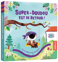 Ma petite histoire à animer - Super-Doudou est de retour