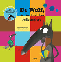 Le loup qui voulait changer de couleurs
