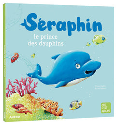 Seraphin : Le Prince des Dauphins