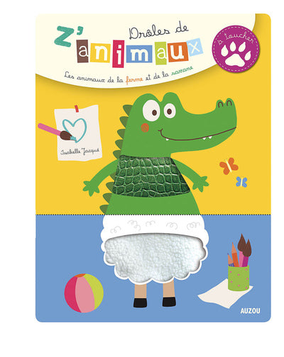 Drôles de z'animaux à toucher - Les animaux de la ferme et de la savane