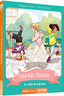 Sarah danse - Tome 8 Le défi de hiphop