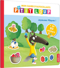 P'tit loup - Cahier d'autocollants - Pâques !