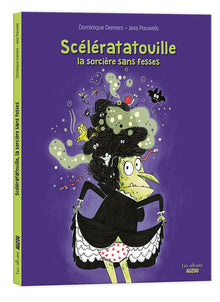 Scélératatouille, la sorcière sans fesses