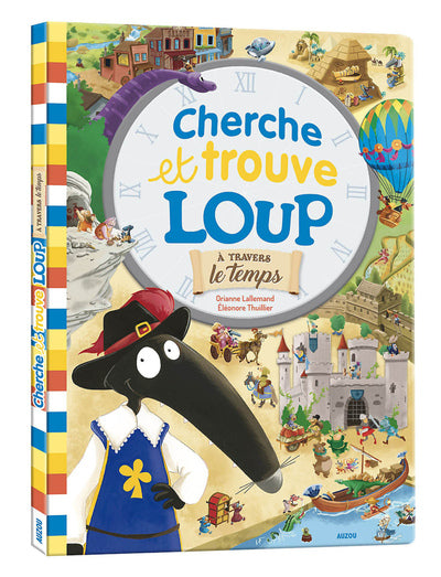 Le cherche & trouve du loup: À travers le temps (2)