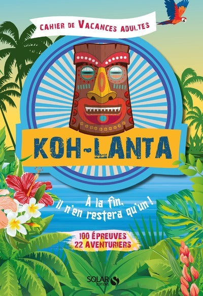 Cahier de vacances pour adultes Koh Lanta 2023