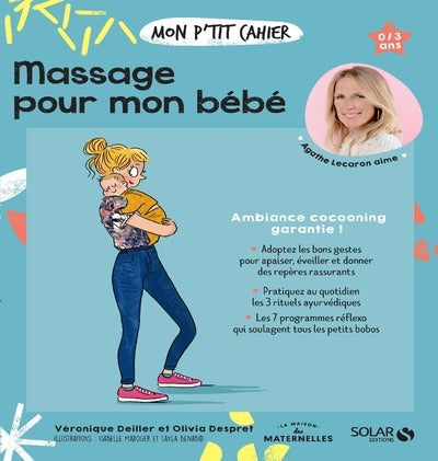 Mon p'tit cahier - Massages pour mon bébé