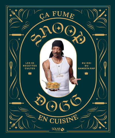 Snoop Dogg - ça fume en cuisine !