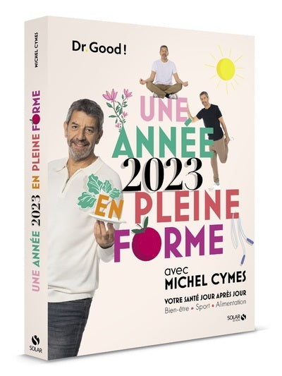 Une année 2023 en pleine forme avec Michel Cymes - Votre santé jour après jour