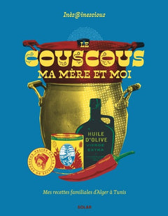 Le couscous, ma mère et moi