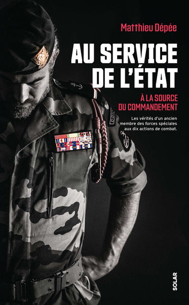 Au service de l'Etat - À la source du commandement