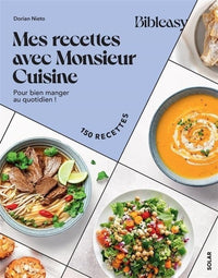 Mes recettes avec Monsieur Cuisine