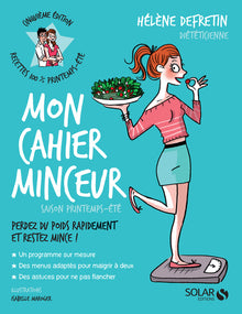 Mon cahier Minceur - Saison printemps-été