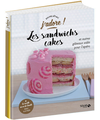 Les sandwichs cakes - j'adore