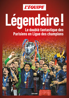 Légendaire ! Le doublé fantastique des Parisiens en Ligue des Champions