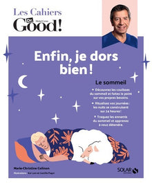 Les cahiers Dr. Good - Enfin, je dors bien !