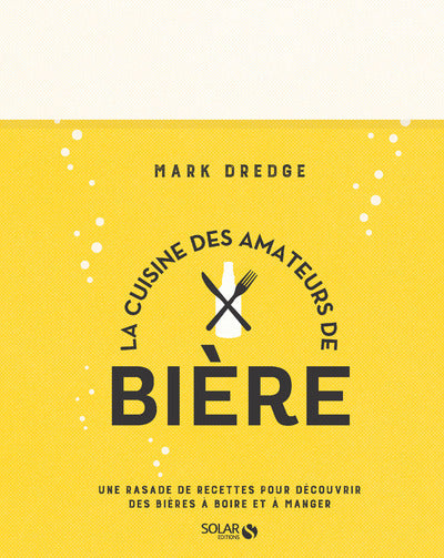 La cuisine des amateurs de bière