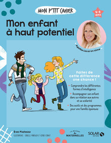 Mon p'tit cahier Mon enfant à haut potentiel
