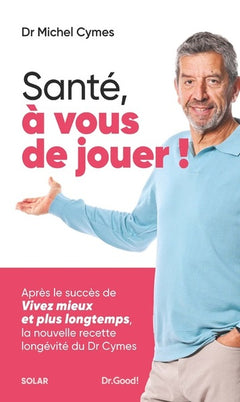 Santé, à vous de jouer !