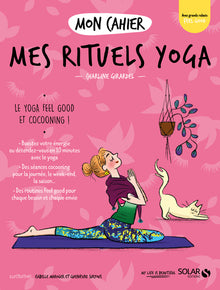Mon cahier Mes rituels yoga NED
