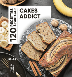 Tous en cuisine - Cakes addict