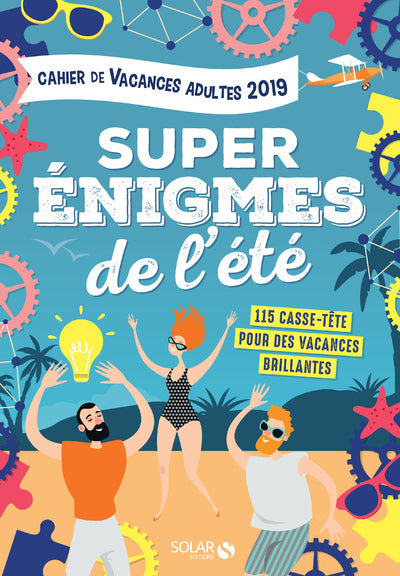 Cahier de vacances 2019 adultes Super énigmes de l'été