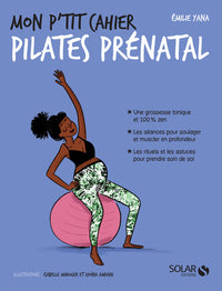 Mon p'tit cahier Pilates prénatal