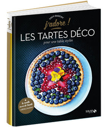 Les tartes déco - j'adore