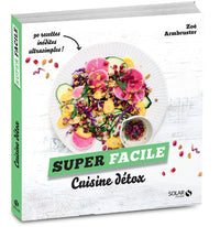 Cuisine detox - Super Facile