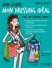 Mon cahier Mon dressing idéal - Nouvelle édition