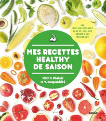 Mes recettes healthy de saison