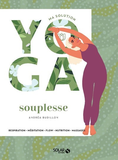 Ma solution yoga souplesse