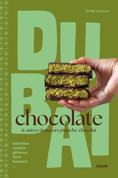 Dubaï Chocolate & autres douceurs pistache-chocolat